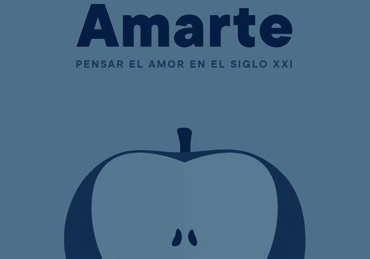 Pensar el amor en el siglo XXI. Mesa redonda con motivo de la presentación del libro